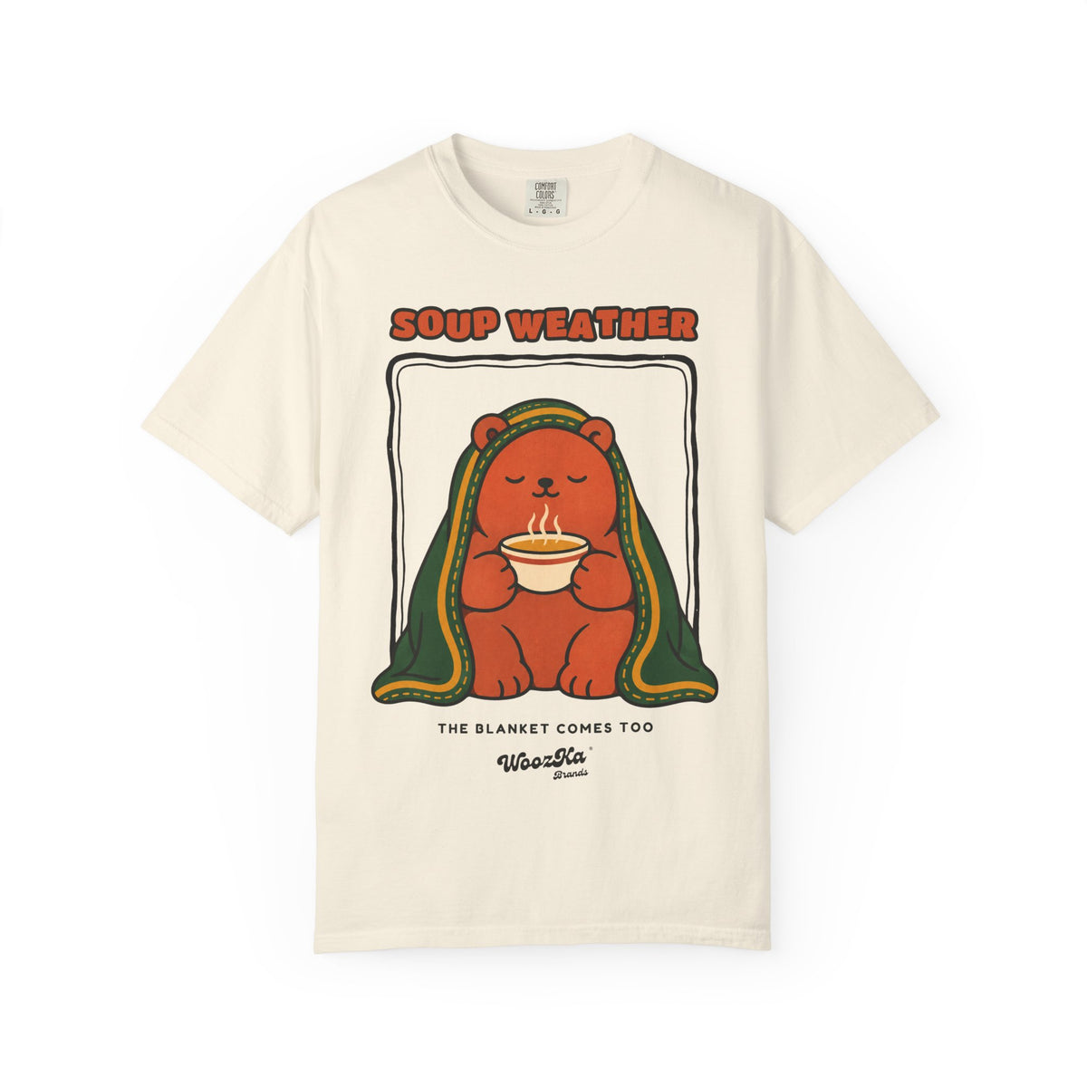WoozKa Brands Soup Weather Bear Garment-Dyed T-Shirt, Front Graphic