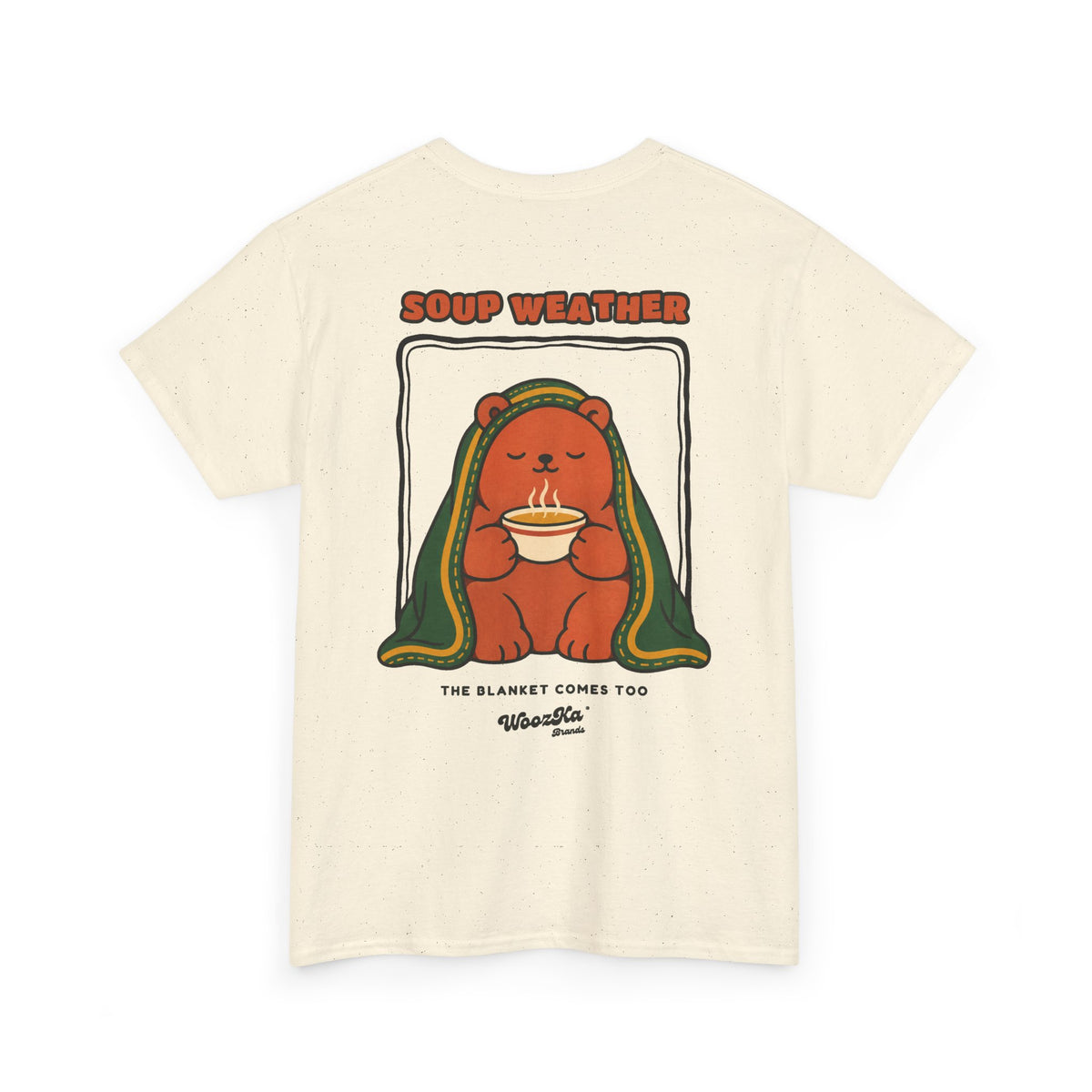 WoozKa Brands Soup Weather Bear Heavy Cotton T-Shirt, Two-Sided Graphic