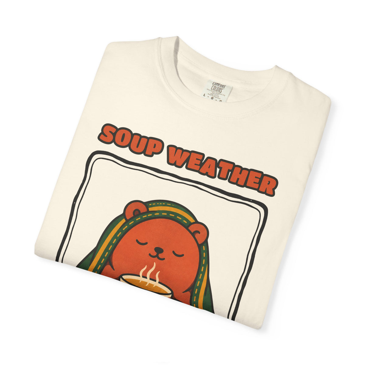 WoozKa Brands Soup Weather Bear Garment-Dyed T-Shirt, Front Graphic