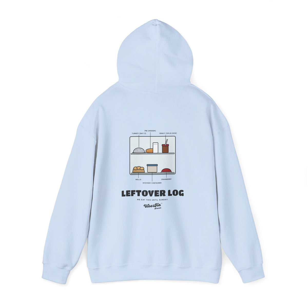 WoozKa Brands Funny Thanksgiving Leftovers Hoodie, Turkey Pie Back Print