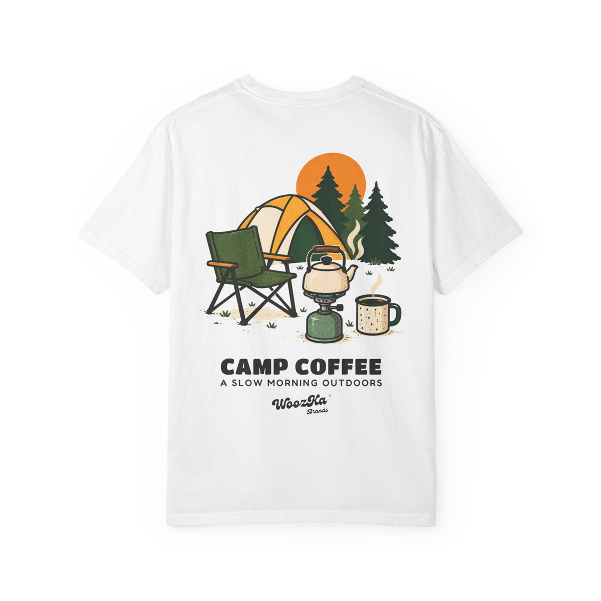 WoozKa Brands Camp Coffee Camping Garment-Dyed T-Shirt, Two-Sided Graphic