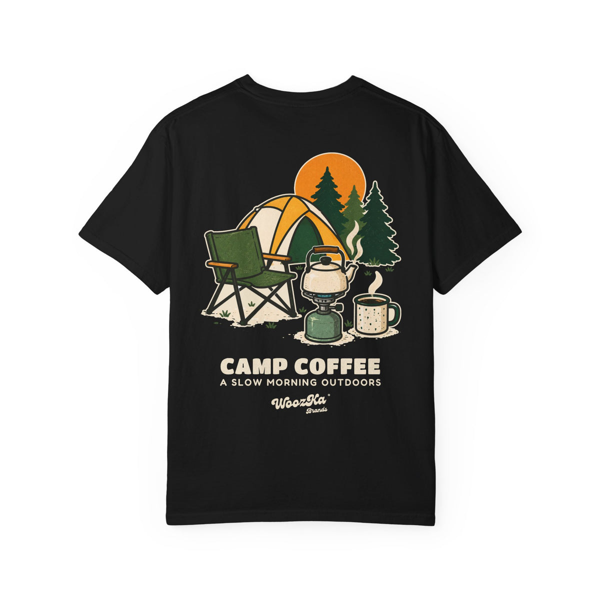 WoozKa Brands Camp Coffee Camping Garment-Dyed T-Shirt, Two-Sided Graphic