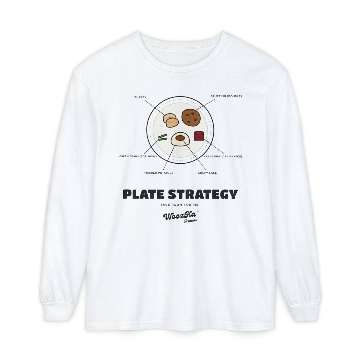 WoozKa Brands Funny Thanksgiving Long Sleeve Tee, Turkey Dinner Front Print