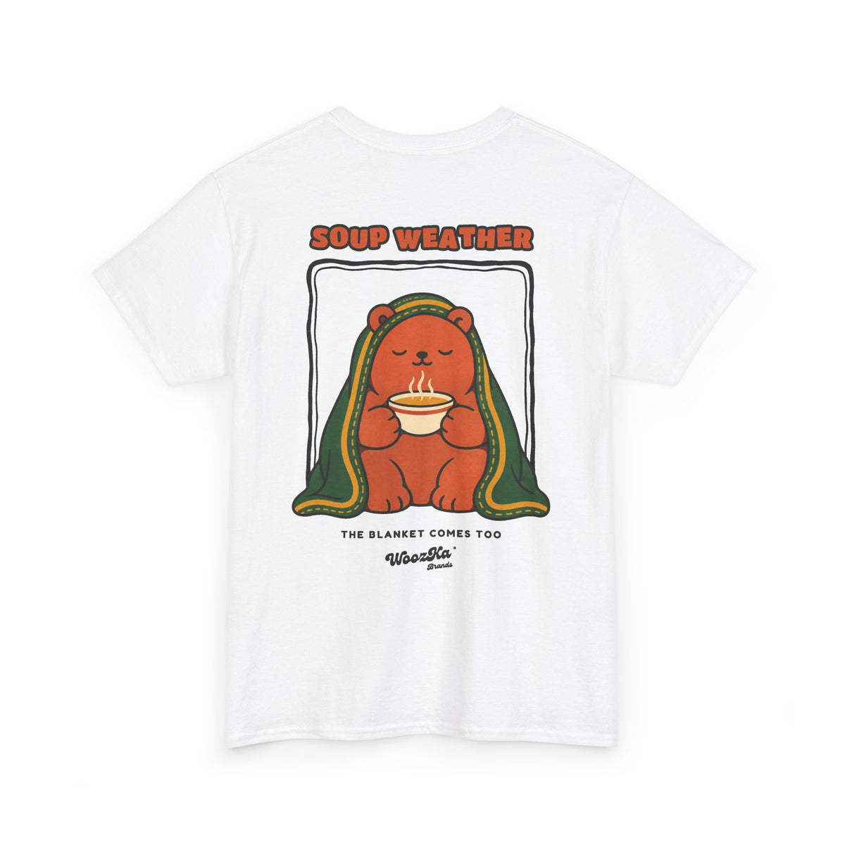 WoozKa Brands Soup Weather Bear Heavy Cotton T-Shirt, Two-Sided Graphic