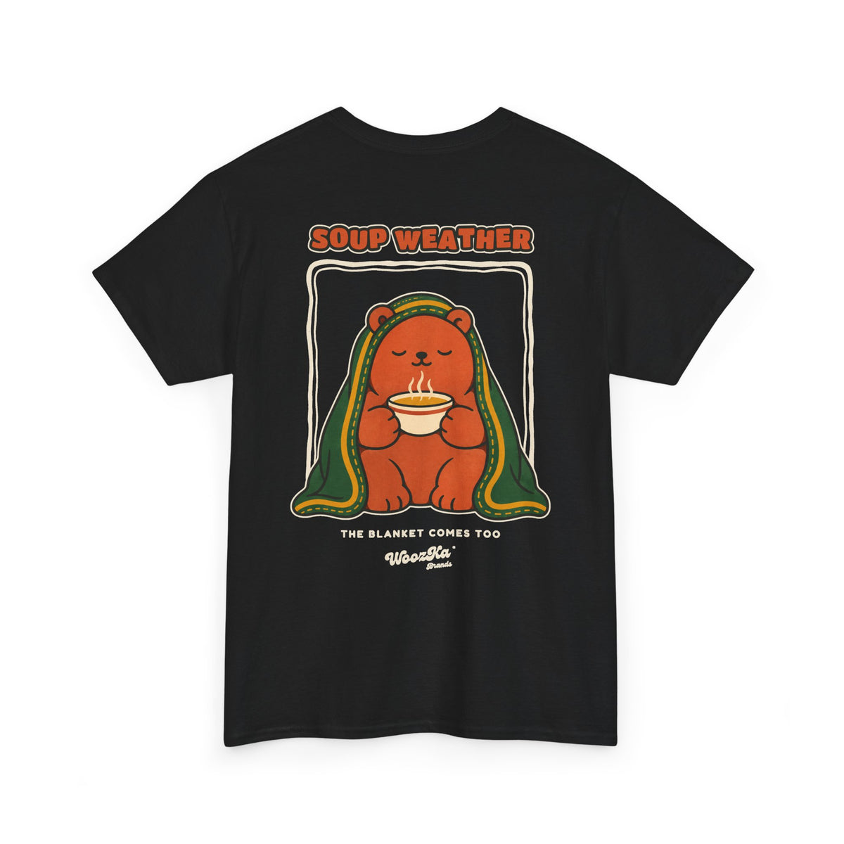WoozKa Brands Soup Weather Bear Heavy Cotton T-Shirt, Two-Sided Graphic