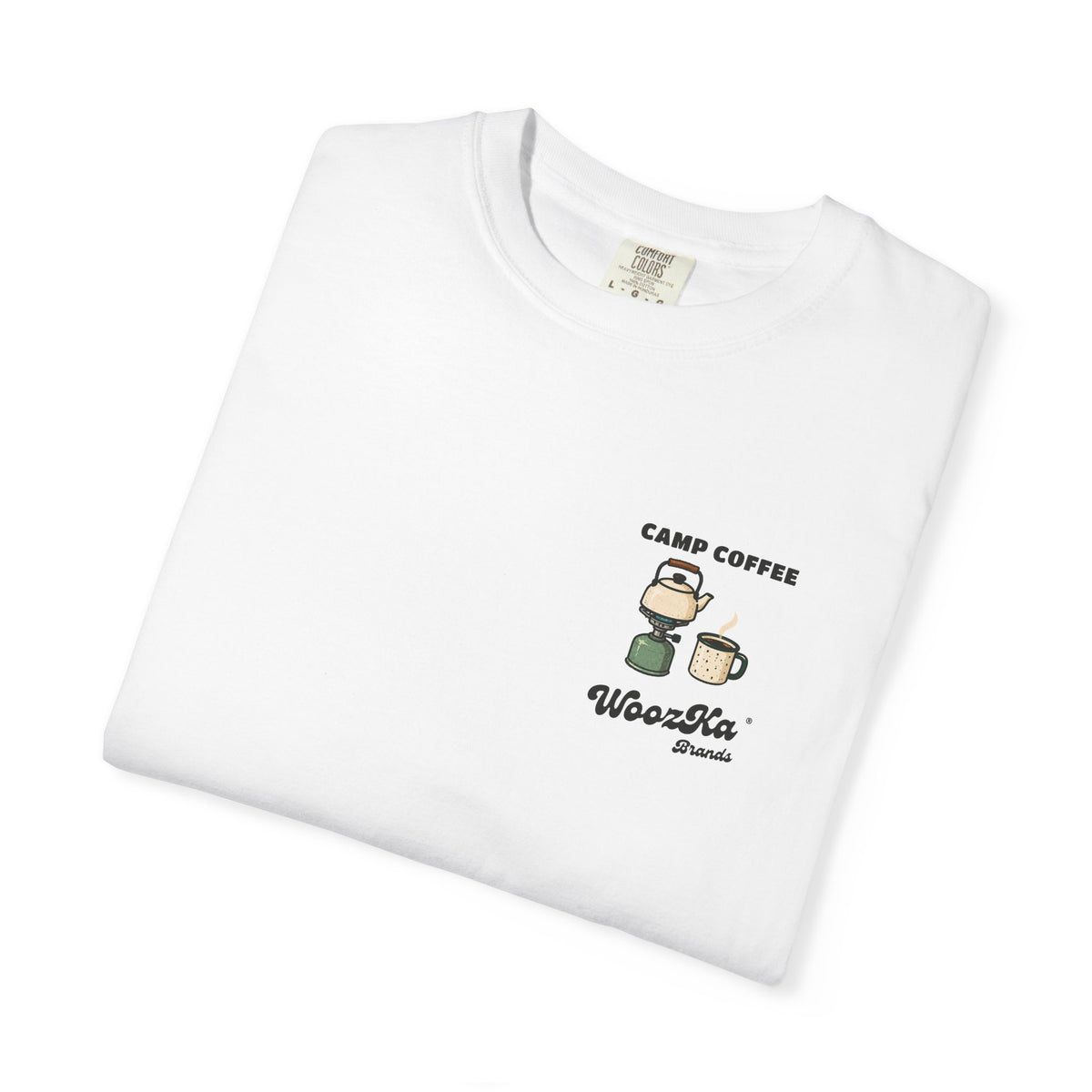 WoozKa Brands Camp Coffee Camping Garment-Dyed T-Shirt, Two-Sided Graphic