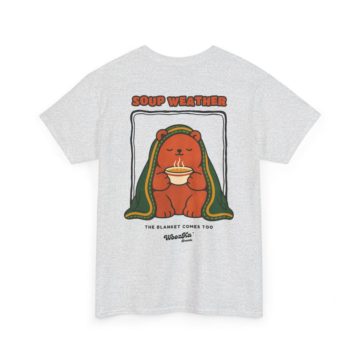 WoozKa Brands Soup Weather Bear Heavy Cotton T-Shirt, Two-Sided Graphic