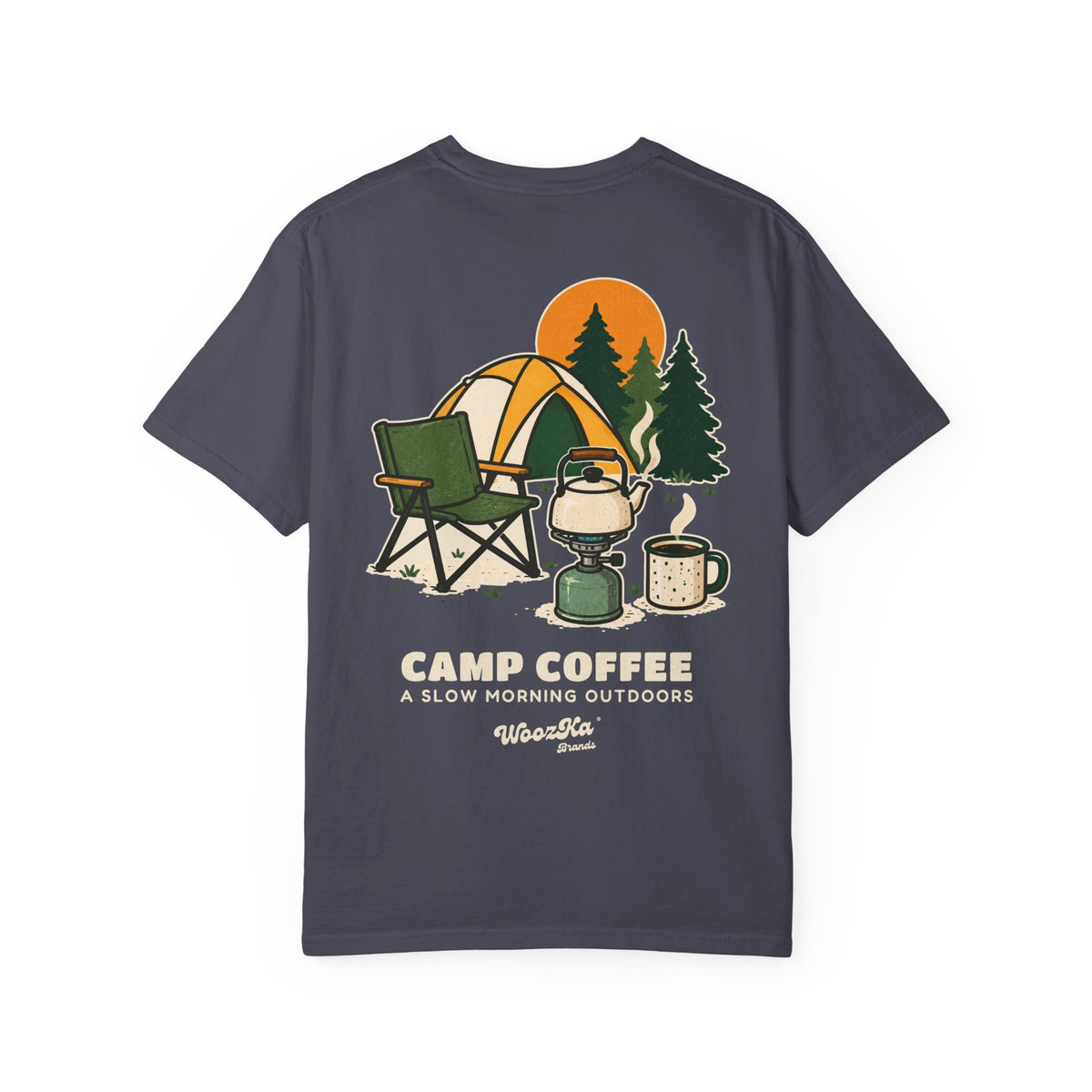 WoozKa Brands Camp Coffee Camping Garment-Dyed T-Shirt, Two-Sided Graphic
