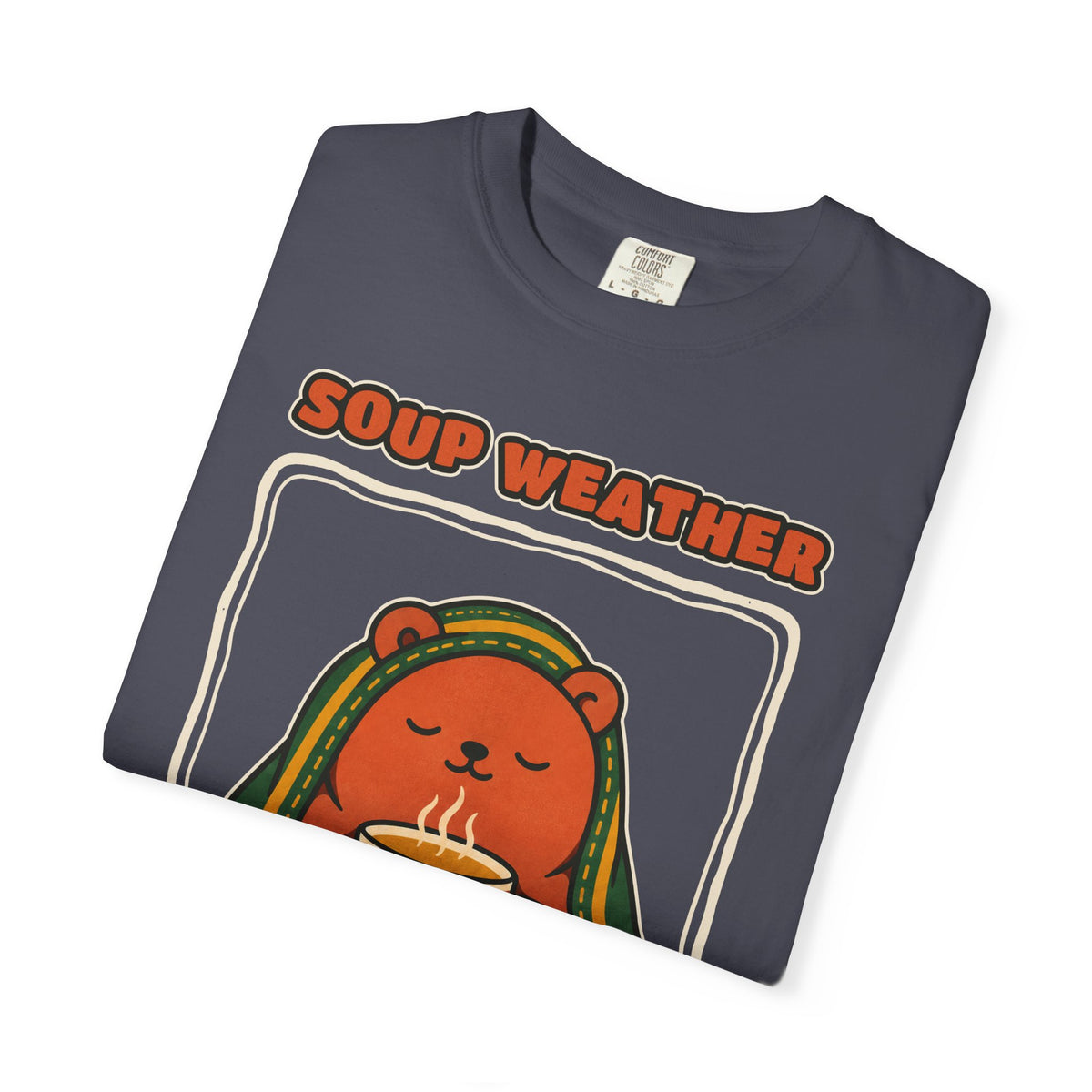 WoozKa Brands Soup Weather Bear Garment-Dyed T-Shirt, Front Graphic