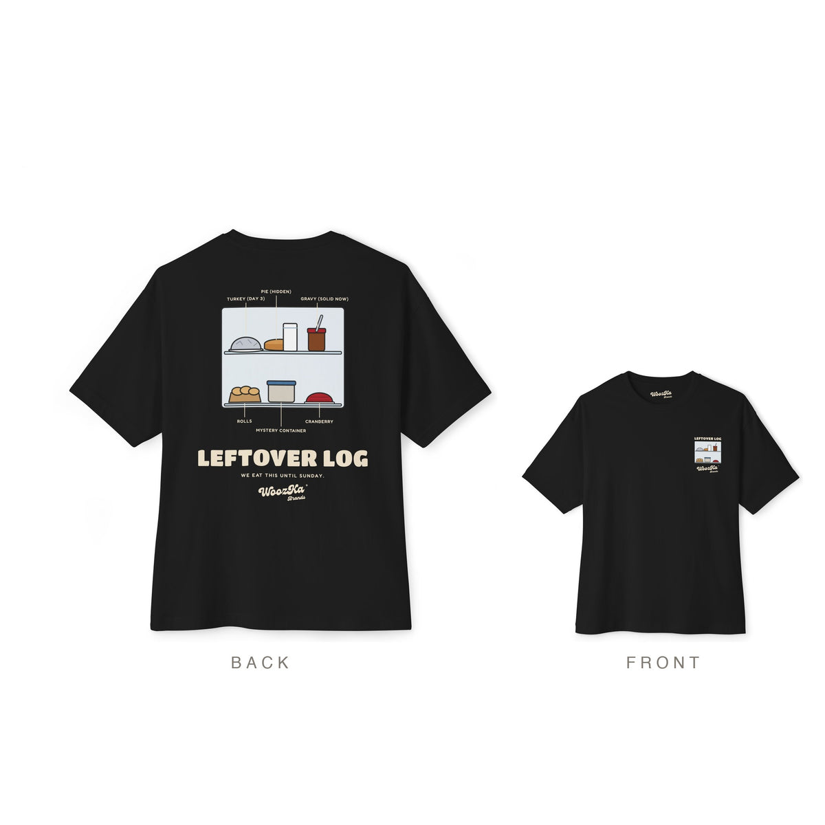 Funny Thanksgiving Leftovers Oversized Tee, Back Print, Black, back and front